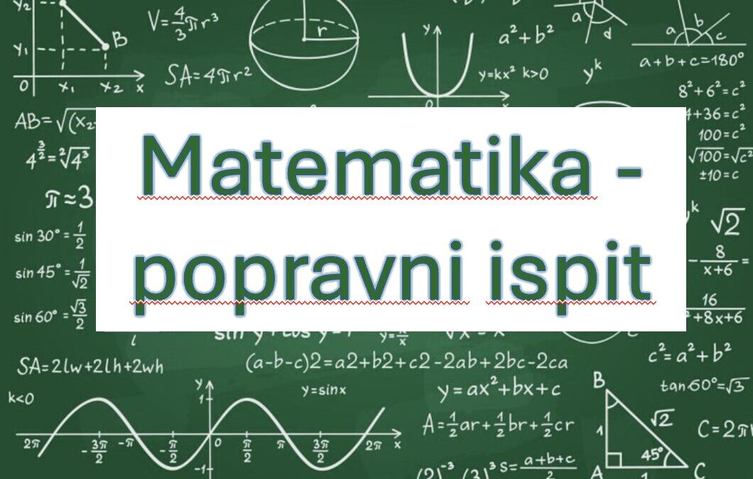 Popravni ispiti iz MATEMATIKE